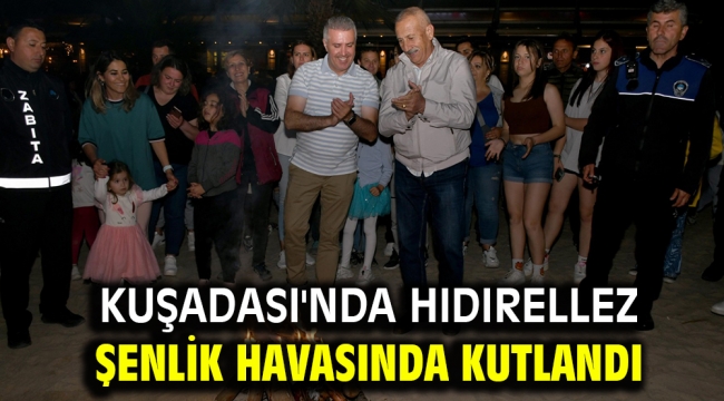 KUŞADASI'NDA HIDIRELLEZ ŞENLİK HAVASINDA KUTLANDI