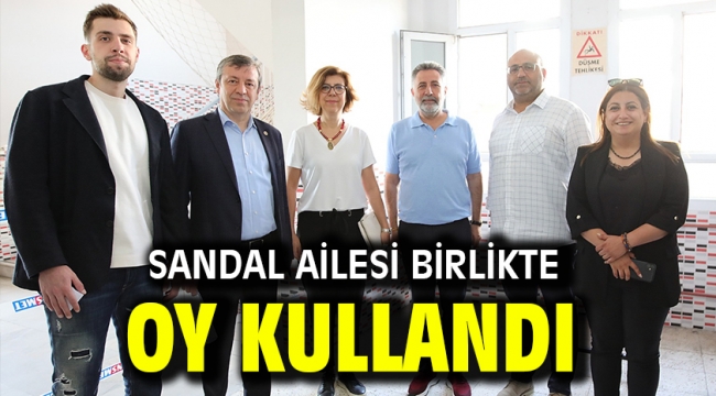 Sandal ailesi oy kullandı