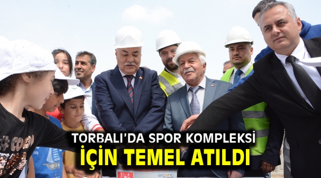 Torbalı'da spor kompleksi için temel atıldı