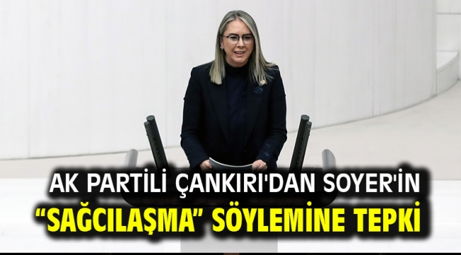 AK Partili Çankırı'dan Soyer'in "sağcılaşma" söylemine tepki