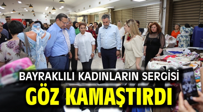 Bayraklılı kadınların sergisi göz kamaştırdı