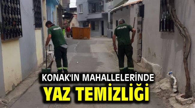 Konak'ın Mahallelerinde Yaz Temizliği