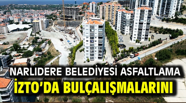 Narlıdere Belediyesi Asfaltlama Çalışmalarını Sürdürüyor