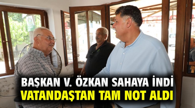 Başkan V. Özkan Sahaya İndi Vatandaştan Tam Not Aldı