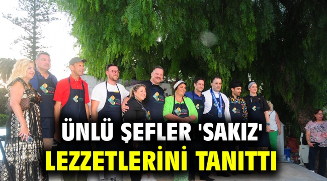 Ünlü şefler 'Sakız' lezzetlerini tanıttı