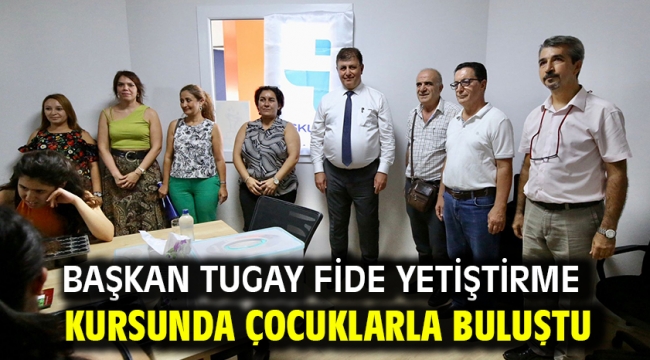 Başkan Tugay fide yetiştirme kursunda çocuklarla buluştu