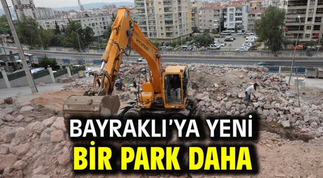 Bayraklı'ya yeni bir park daha