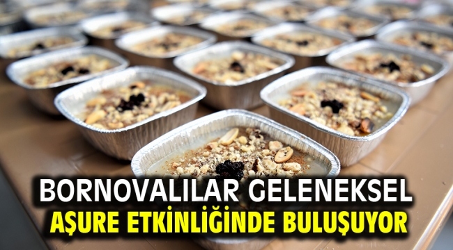 Bornovalılar geleneksel aşure etkinliğinde buluşuyor