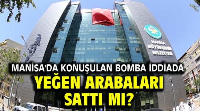 Manisa'da Konuşulan Bomba İddiada Yeğen Arabaları Sattı mı?