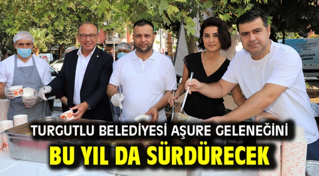 Turgutlu Belediyesi Aşure Geleneğini Bu Yıl da Sürdürecek