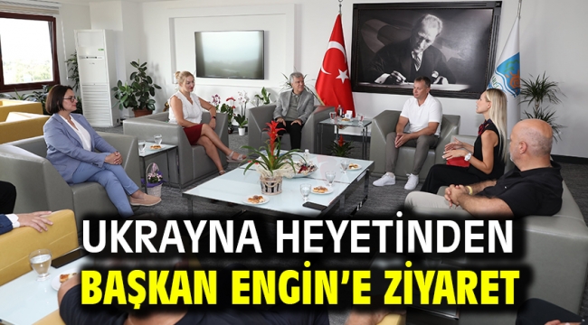 Ukrayna Heyetinden Başkan Engin'e Ziyaret