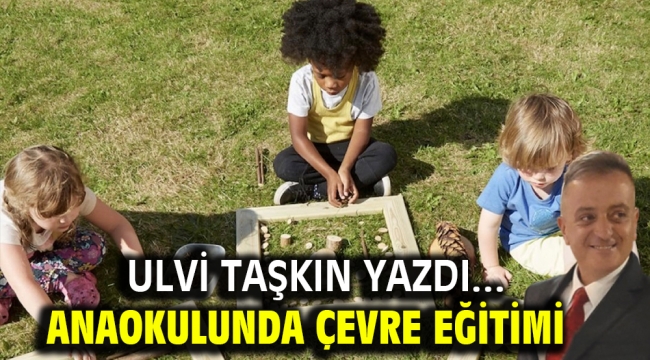 Anaokulunda Çevre Eğitimi