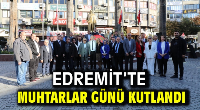 Edremit'te Muhtarlar Günü Kutlandı