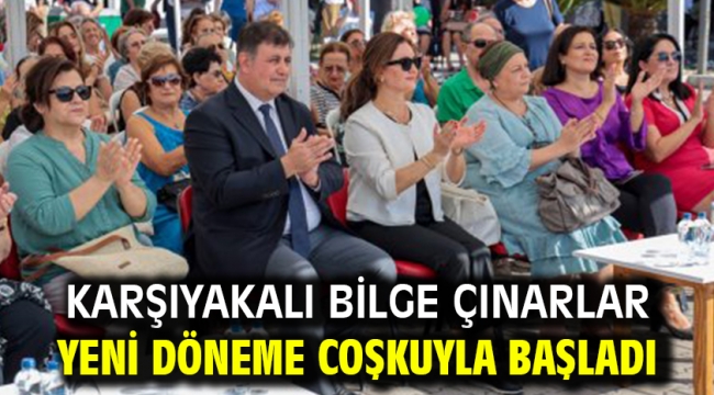 Karşıyakalı Bilge Çınarlar yeni döneme coşkuyla başladı