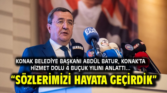 "Sözlerimizi hayata geçirdik" 