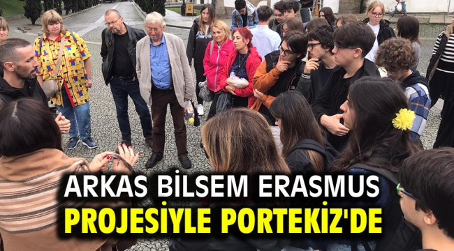 Arkas Bilsem Erasmus Projesiyle Portekiz'de