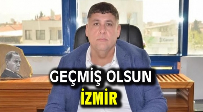 Geçmiş Olsun İzmir