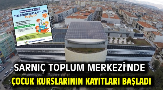 Sarnıç Toplum Merkezi'nde çocuk kurslarının kayıtları başladı