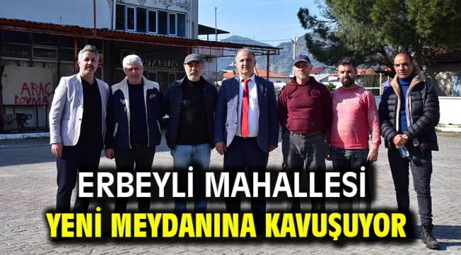 Erbeyli Mahallesi yeni meydanına kavuşuyor  