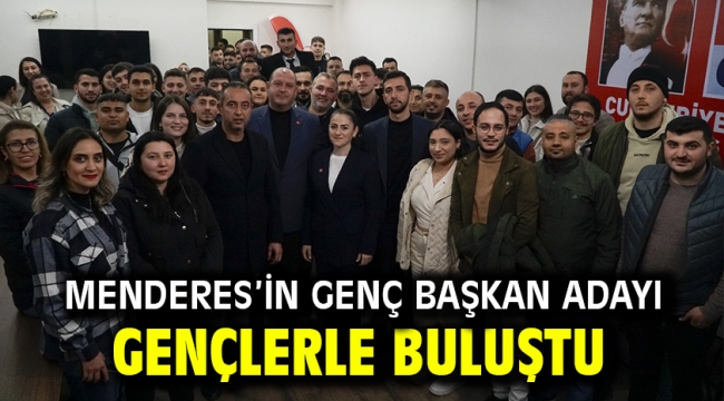 Menderes'in Genç Başkan Adayı Gençlerle Buluştu