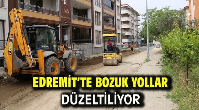 Edremit'te bozuk yollar düzeltiliyor