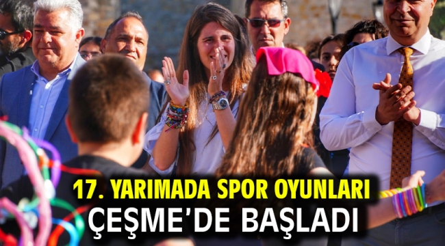 17. Yarımada Spor Oyunları Çeşme'de başladı