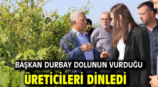 Başkan Durbay Dolunun Vurduğu Üreticileri Dinledi