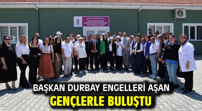 Başkan Durbay Engelleri Aşan Gençlerle Buluştu