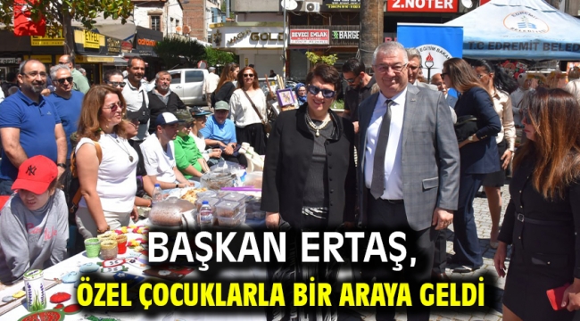 Başkan Ertaş, özel çocuklarla bir araya geldi