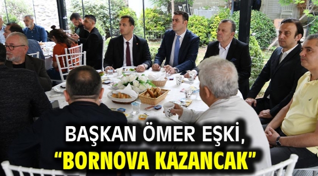 Başkan Ömer Eşki, "Bornova Kazancak"