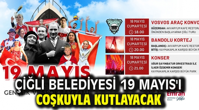 Çiğli Belediyesi 19 Mayıs'ı Coşkuyla Kutlayacak