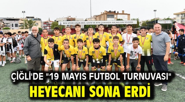 Çiğli'de "19 Mayıs Futbol Turnuvası" Heyecanı Sona Erdi