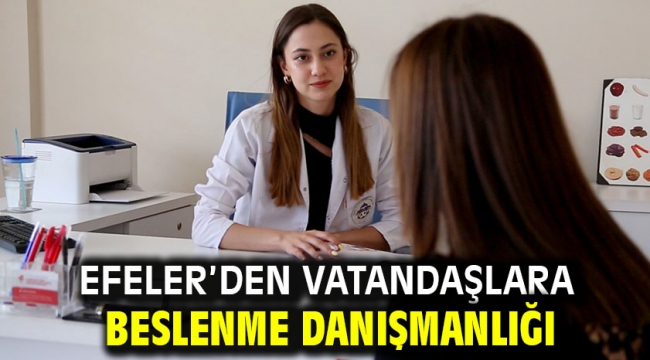 Efeler'den Vatandaşlara Beslenme Danışmanlığı