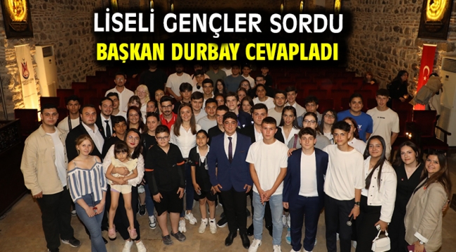 Liseli Gençler Sordu Başkan Durbay Cevapladı