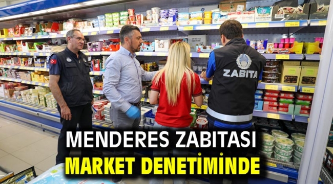 Menderes Zabıtası Market Denetiminde