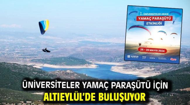 Üniversiteler yamaç paraşütü için Altıeylül'de buluşuyor