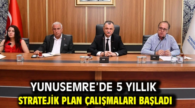 Yunusemre'de 5 Yıllık Stratejik Plan Çalışmaları Başladı