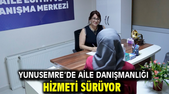 Yunusemre'de Aile Danışmanlığı Hizmeti Sürüyor