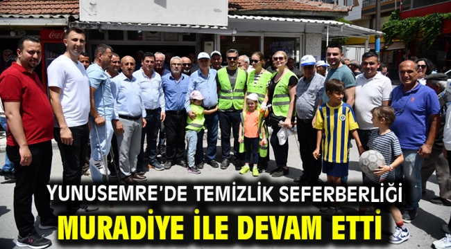 Yunusemre'de Temizlik Seferberliği Muradiye İle Devam Etti   