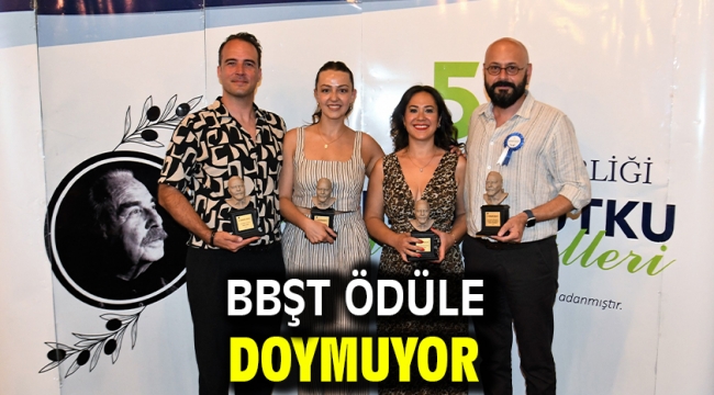 BBŞT ödüle doymuyor