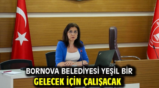 Bornova Belediyesi yeşil bir gelecek için çalışacak