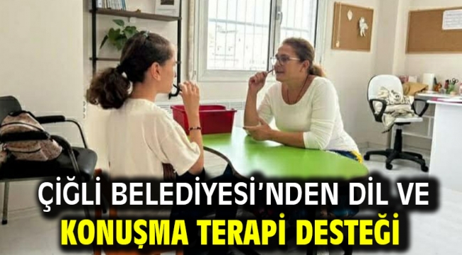 Çiğli Belediyesi'nden Dil ve Konuşma Terapi Desteği