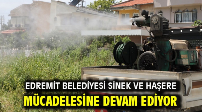 Edremit Belediyesi sinek ve haşere mücadelesine devam ediyor 