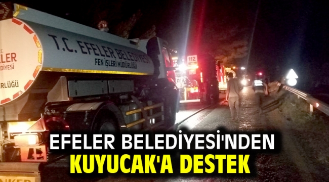 Efeler Belediyesi'nden Kuyucak'a Destek