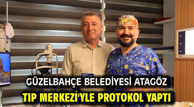 Güzelbahçe Belediyesi Atagöz Tıp Merkezi'yle Protokol Yaptı