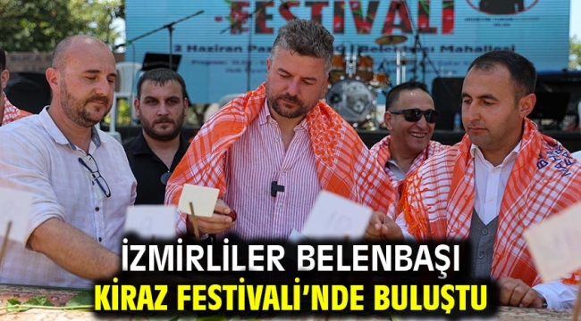 İzmirliler Belenbaşı Kiraz Festivali'nde buluştu