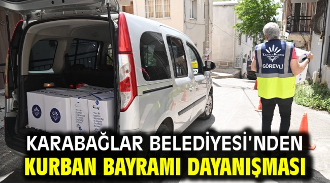 Karabağlar Belediyesi'nden Kurban Bayramı dayanışması