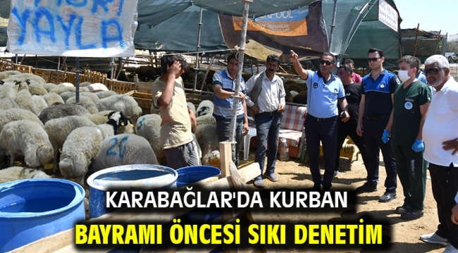 Karabağlar'da Kurban Bayramı öncesi sıkı denetim