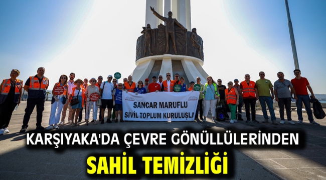 Karşıyaka'da çevre gönüllülerinden sahil temizliği