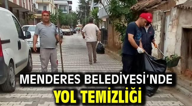 Menderes Belediyesi'nde Yol Temizliği